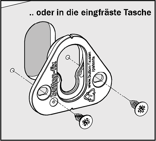 in die eingefräste Tasche einsetzen.	​